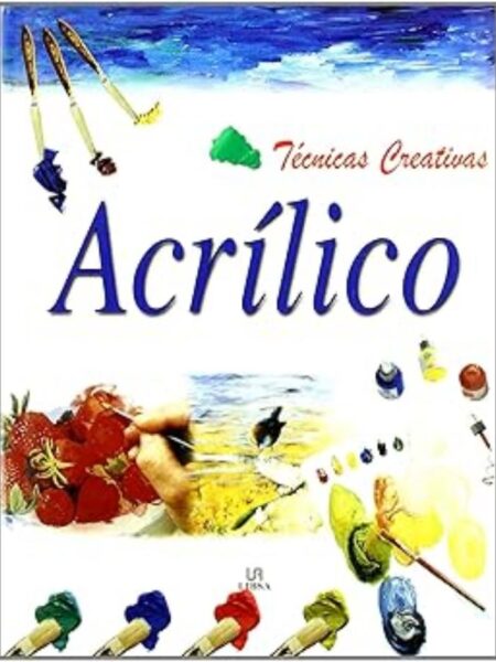 TÉCNICAS CREATTIVAS ACRÍLICO