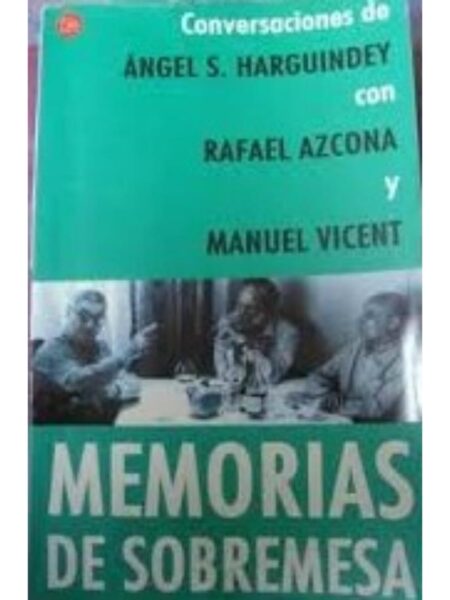 MEMORIAS DE SOBREMESA