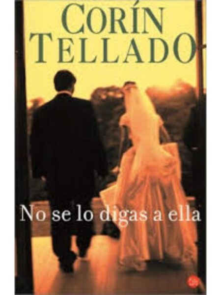 NO SE LO DIGAS A ELLA