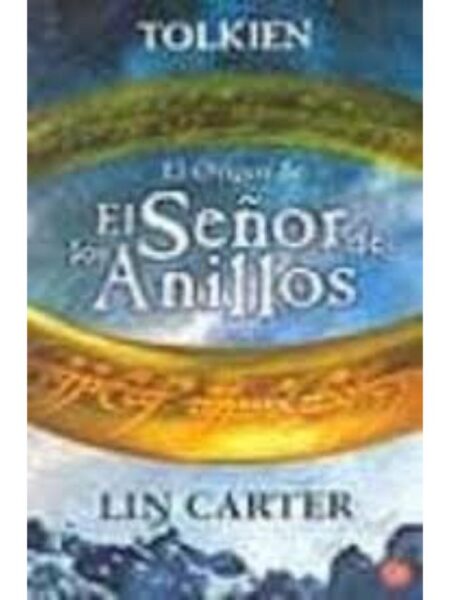 EL ORIGEN DE EL SEÑOR DE LOS ANILLOS