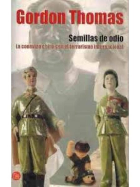 SEMILLAS DE ODIO. LA CONEXIÓN CON EL TERRORISMO INTERNACIONAL
