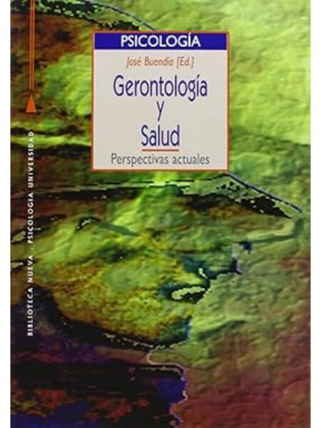 GERONTOLOGÍA Y SALUD PERSPECTIVAS ACTUALES