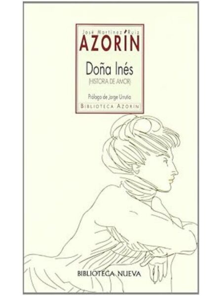 DOÑA INÉS HISTORIA DE AMOR