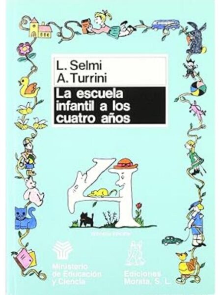 ESCUELA INFANTIL A LOS CUATRO AÑOS, LA
