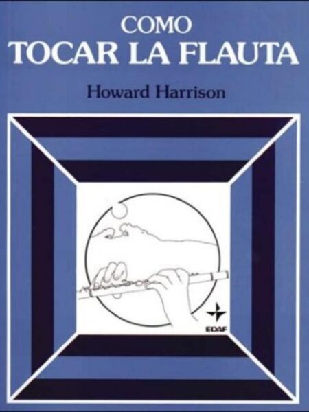 CÓMO TOCAR LA FLAUTA