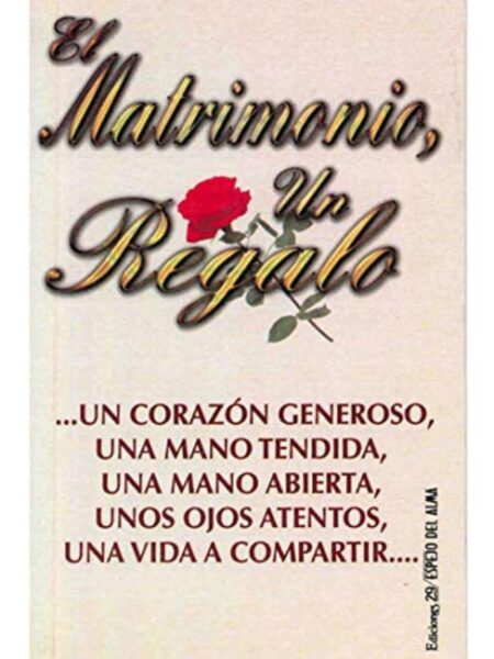 MATRIMONIO UN REGALO, EL