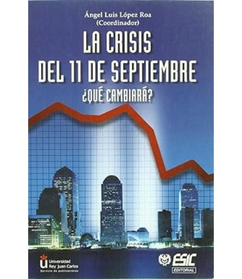 CRISIS DEL 11 DE SEPTIEMBRE ¿QUÉ CAMBIARÁ?