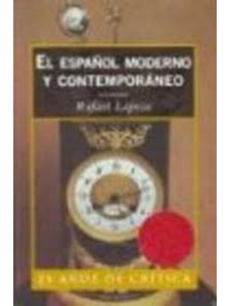 ESPAÑOL MODERNO Y CONTEMPORÁNEO