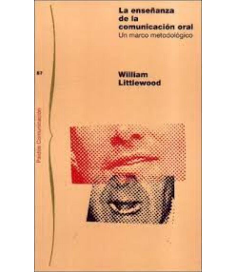 ENSEÑANZA DE LA COMUNICACIÓN ORAL UN MARCO METODOLOGÍCO