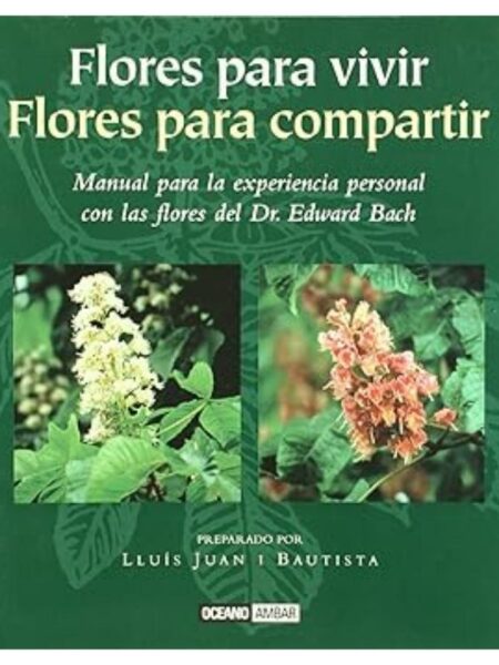 FLORES PARA VIVIR FLORES PARA COMPARTIR