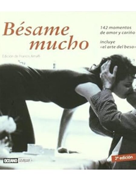 BÉSAME MUCHO 142 MOMENTOS DE AMOR Y CARIÑO -TD-