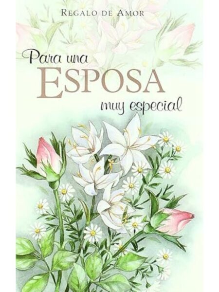PARA UNA ESPOSA MUY ESPECIAL -TD-