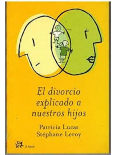 DIVORCIO EXPLICADO A NUESTROS HIJOS, EL