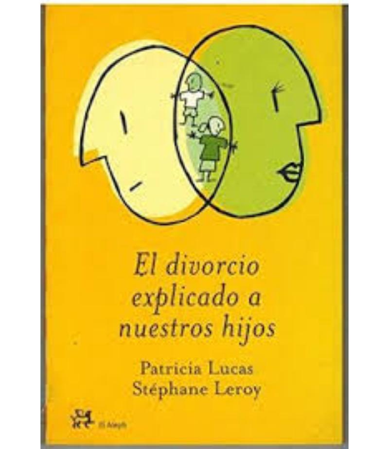 DIVORCIO EXPLICADO A NUESTROS HIJOS, EL