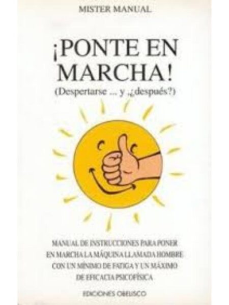 PONTE EN MARCHA. DESPERTARSE...Y ¿DESPUÉS?