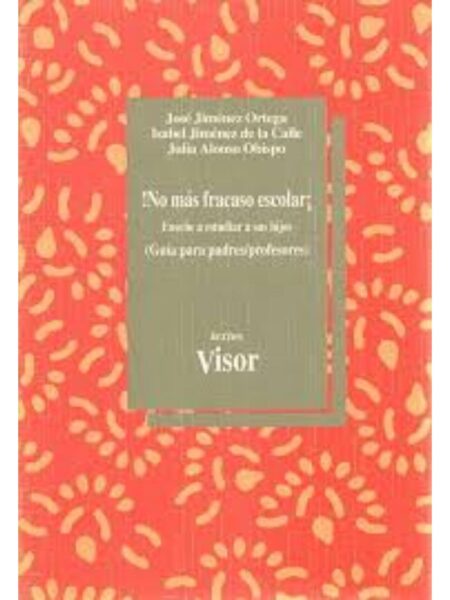 NO MÁS FRACASO ESCOLAR. ENSEÑE A ESTUDIAR A SUS HIJOS
