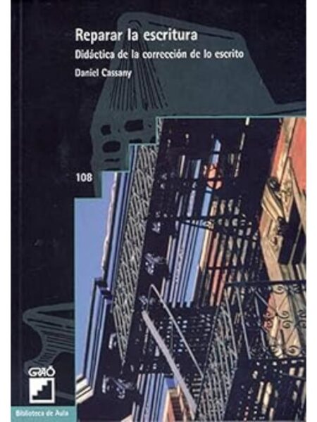 REPARA LA ESCRITURA. DIDÁCTICA DE LA CORRECCIÓN DE LO ESCRITO