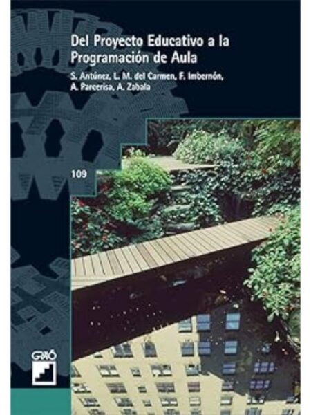 DEL PROYECTO EDUCATIVO A LA PROGRAMACIÓN DE AULA