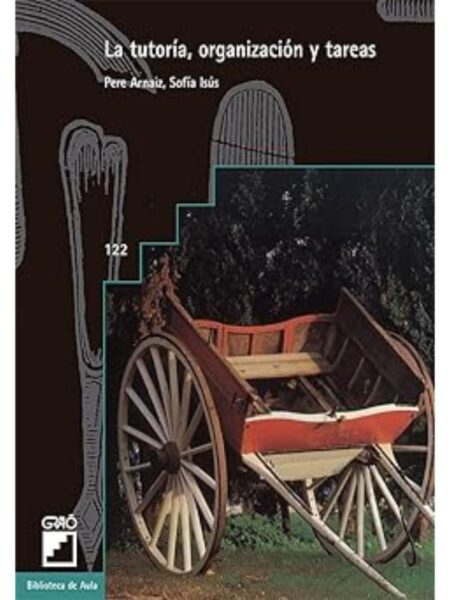 LA TUTORÍA, ORGANIZACIÓN Y TAREAS