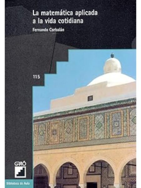 LA MATEMÁTICA APLICADA A LA VIDA COTIDIANA