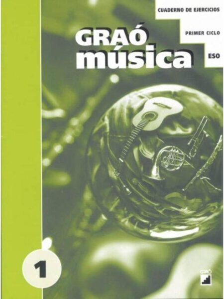 GRAÓ MÚSICA 1 LIBRO DE CONSULTA PRIMER CICLO