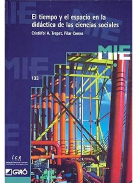 EL TIEMPO Y EL ESPACIO EN LA DIDÁCTICA DE LAS CIENCIAS SOCIALES