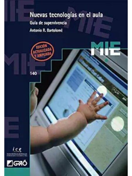NUEVAS TECNOLOGÍAS EN EL AULA. GUÍA DE SUPERVIVENCIA