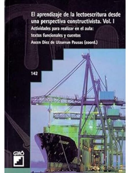 APRENDIZAJE DE LA LECTOESCRIURA DESDE UNA PERSPECTIVA CONSTRUCTIVISTA VOL.1