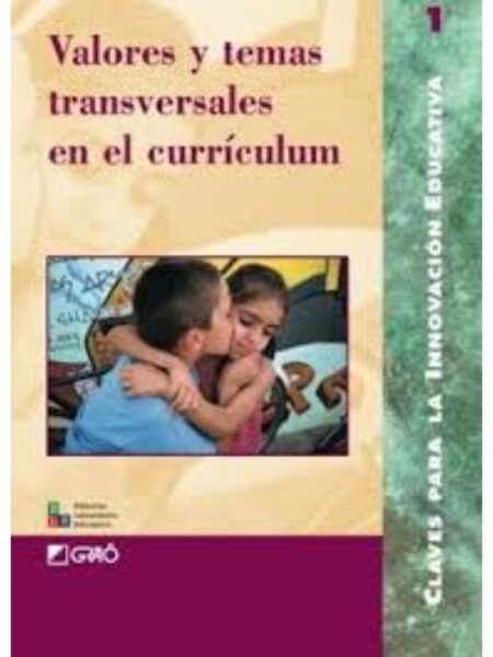 VALORES Y TEMAS TRANSVERDALES EN EL CURRÍCULUM