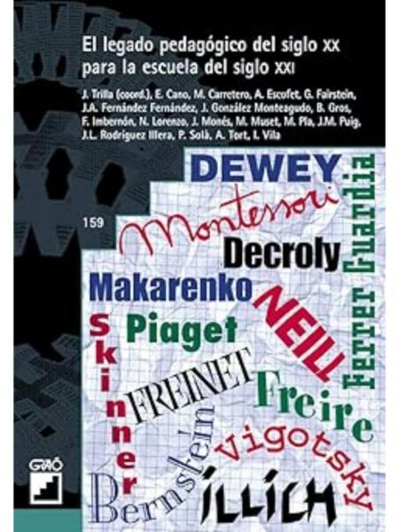 EL LEGADO PEDAGÓGICO DEL SIGLO XX PARA LA ESCUELA DEL SIGLO XXI