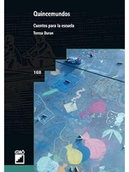 QUINCEMUNDOS, CUENTOS PARA LA ESCUELA