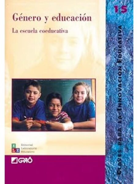 GÉNERO Y EDUCACIÓN. LA ESCUELA COEDUCATIVA