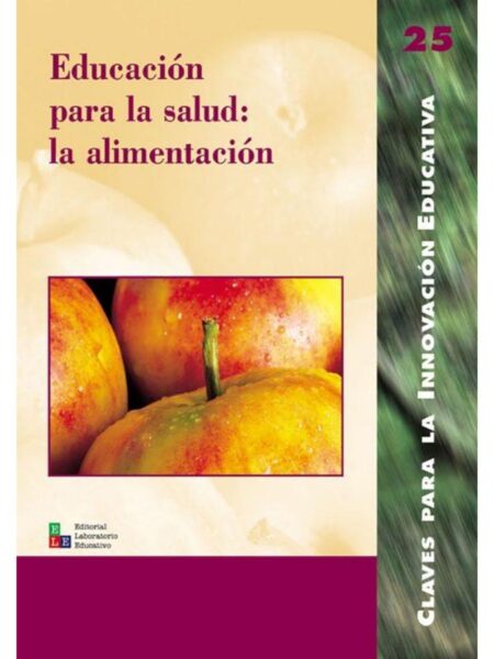 EDUCACIÓN PARA LA SALUD. LA ALIMENTACIÓN