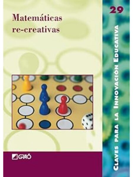 MATEMÁTICAS RE-CREATIVAS