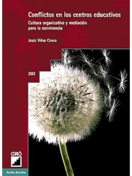 CONFLICTOS EN LOS CENTROS EDUCATIVOS. CULTURA ORGANIZATIVA Y MEDIACIÓN PARA LA CONVIVENCIA