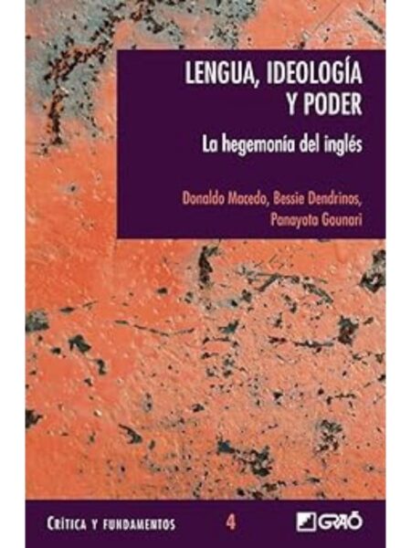 LENGUA, IDEOLOGÍA Y PODER. LA HEGEMONÍA DEL INGLÉS
