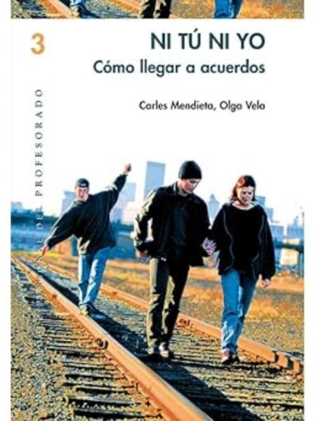 NI TÚ NI YO. CÓMO LLEGAR A ACUERDOS