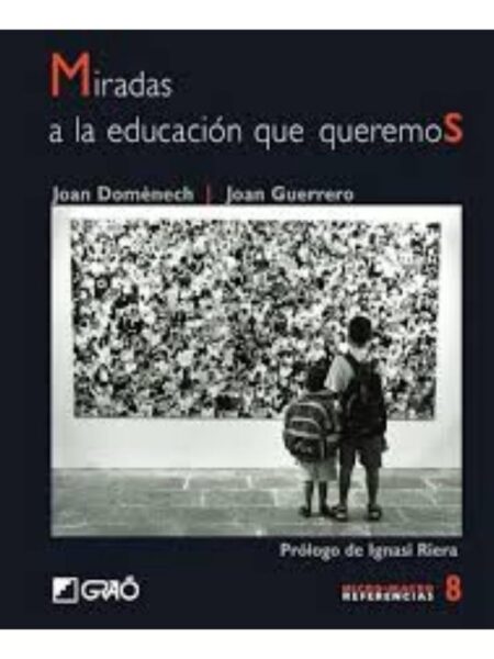 MIRADAS A LA EDUCACIÓN QUE QUEREMS
