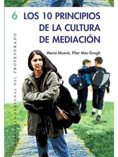 LOS 10 PRINCIPIOS DE LA CULTURA DE MEDIACIÓN