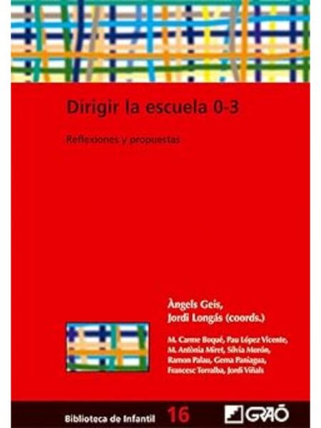 DIRIGIR LA ESCUELA 0-3. REFLEXIONES Y PROPUESTAS