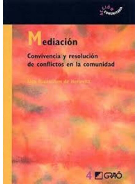 MEDIACIÓN. CONVIVECIA Y RESOLUCIÓN DE CONFLICTOS ENA COMUNIDAD