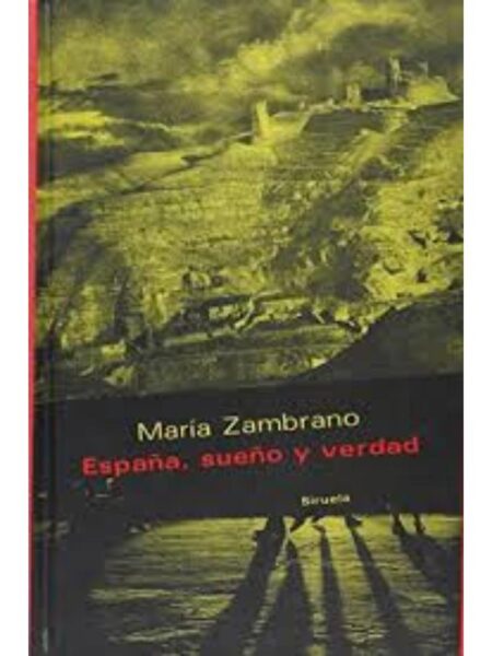ESPAÑA, SUEÑO Y VERDAD