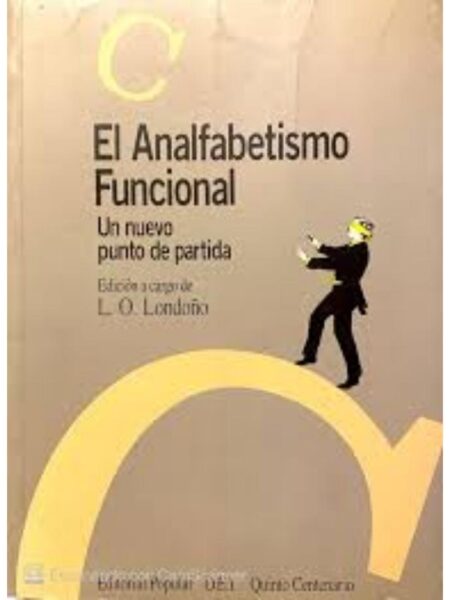 ANALFABETISMO FUNCIONAL UN NUEVO PUNTO DE PARTIDA, EL