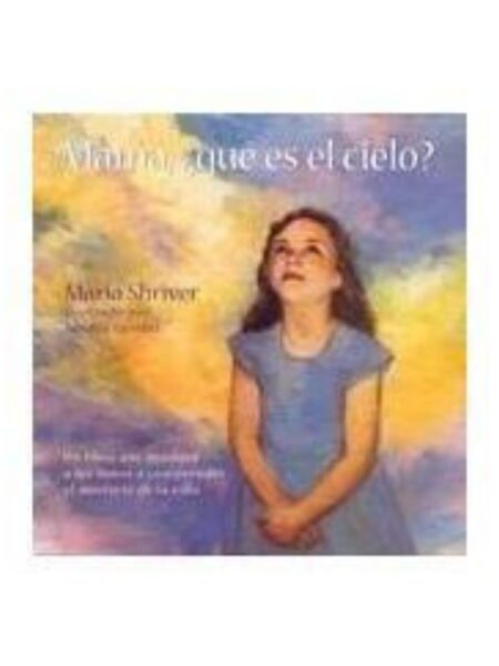 MAMÁ, QUÉ ES EL CIELO