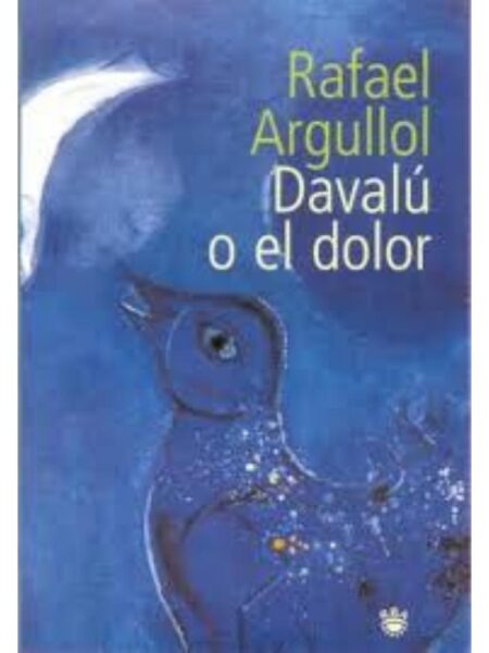 DAVALÚ O EL DOLOR