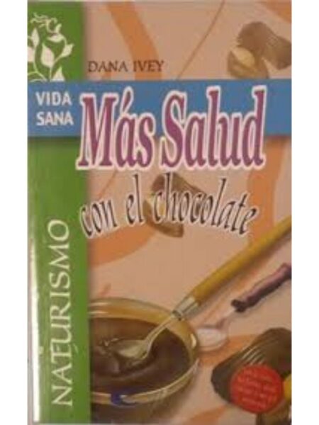 MÁS SALUD CON EL CHOCOLATE