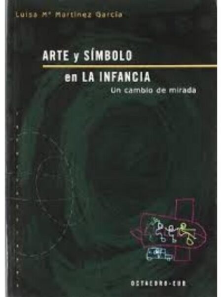 ARTE Y SÍMBOLO EN LA INFANCIA