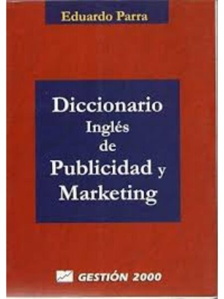 DICCIONARIO INGLÉS DE PUBLICIDAD MARKETING