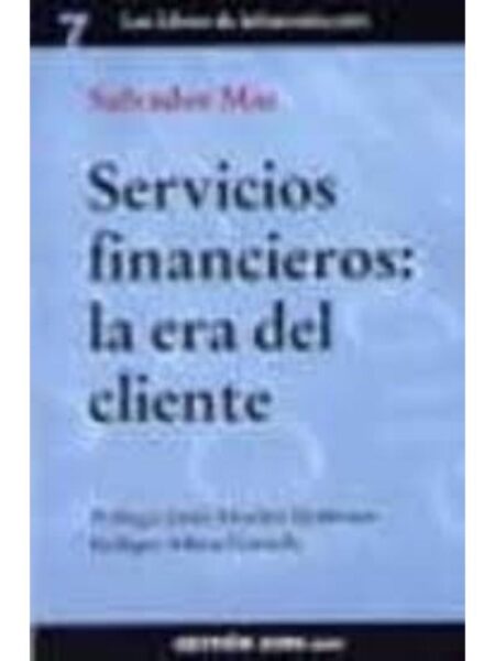 SERVICIOS FINANCIEROS, LA ERA DEL CLIENTE
