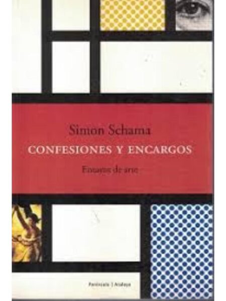 CONFESIONES Y ENCARGOS. ENSAYOS DE ARTE
